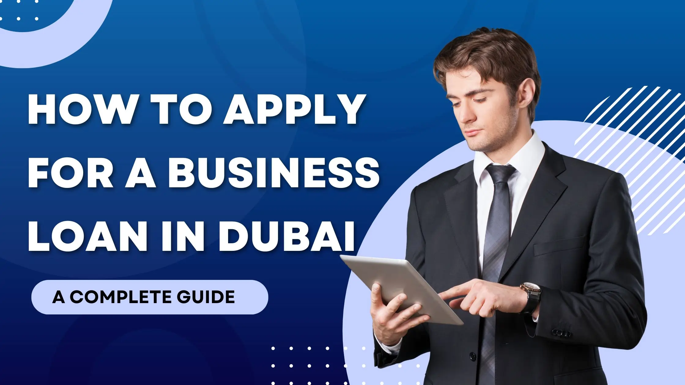 How To Apply for a Business Loan in Dubai